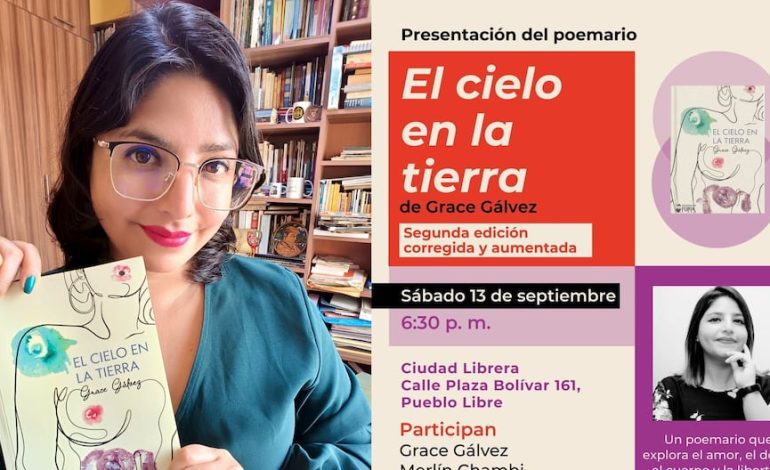 Presentan la segunda edición de los poemas «El cielo en la tierra» de Grace Gálvez Núñez | PERÚ

 – El diario andino