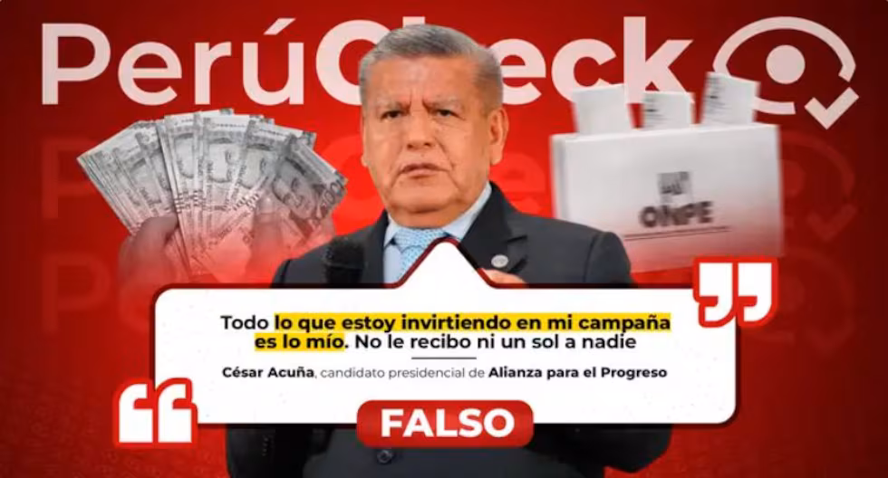 PerúCheck: Está mal que la campaña del candidato presidencial César Acuña sea financiada únicamente por él

 – El diario andino